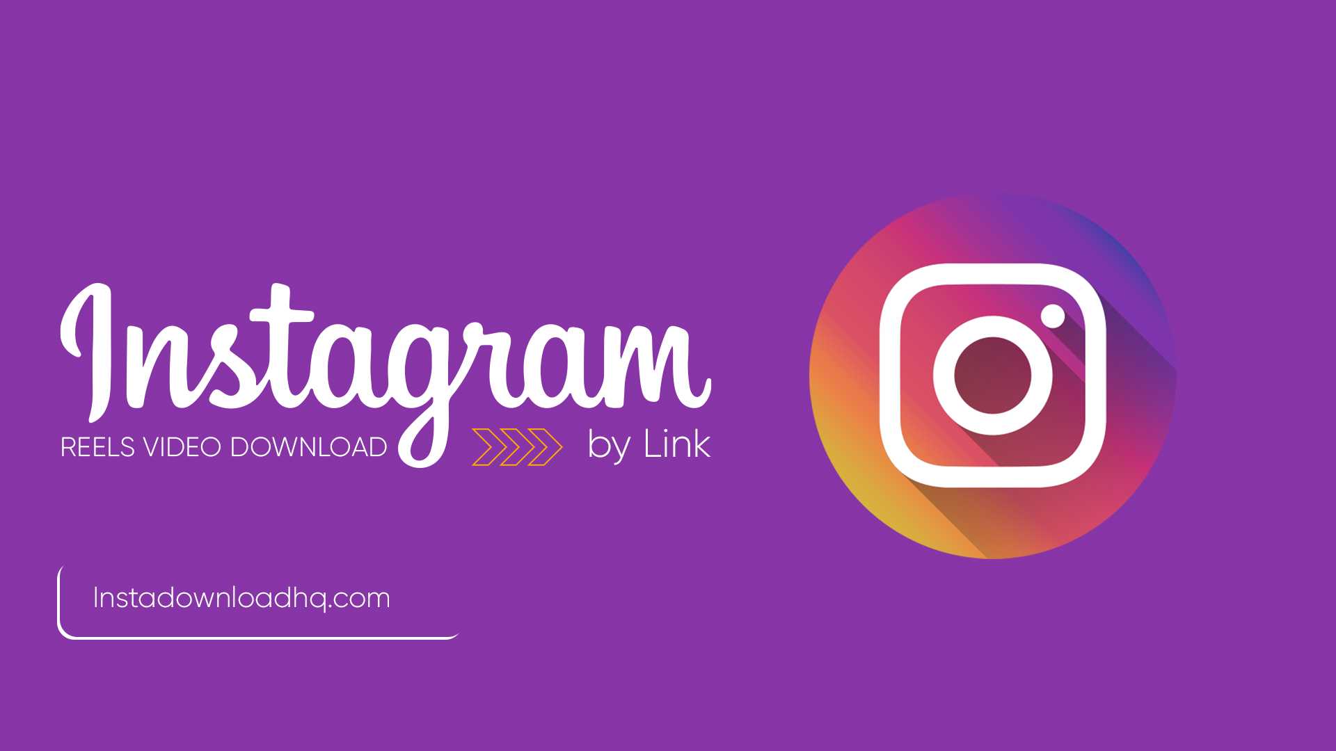 Instagram Reels Video Download by Link IG DOWN